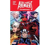 UNCANNY AVENGERS: THE RESISTANCE