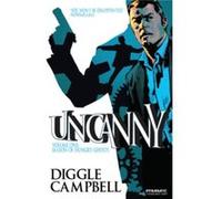 Uncanny Volume 1: Season Of Hungry Ghosts (Paperback) Andy Diggle, (Auteur)