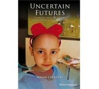 Uncertain Futures by Clemente & Ignasi Hunter College & City University of New York Inconnu (Auteur)