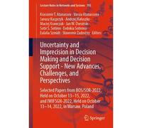 Uncertainty And Imprecision In Decision Making And Decision Support - New Advances, Challenges, And Perspectives