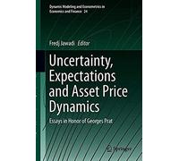 Uncertainty, Expectations And Asset Price Dynamics