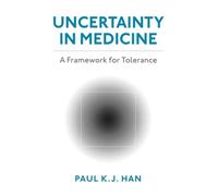 Uncertainty in Medicine: A Framework for Tolerance