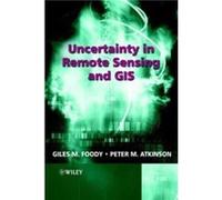 Uncertainty in Remote Sensing and GIS by GM Foody Hardcover Book