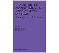 Uncertainty Management In Information Systems