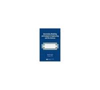 Uncertainty Modeling And Analysis In Engineering And The Sciences
