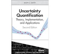 Uncertainty Quantification: Theory, Implementation, and Applications