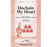 Unchain My Heart - SATB - CHORAL SCORE