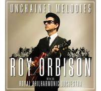 UNCHAINED MELODIES: ROY ORBISON & THE ROYAL PHILHARMONIC ORCHESTRA CD NEUF