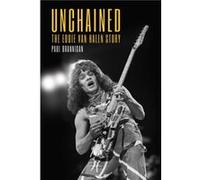 Unchained: The Eddie Van Halen Story