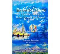 Uncharted Canvas: A Journey through Beirut, Brussels, and Beyond