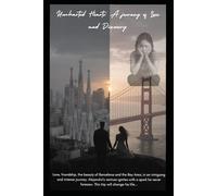 Uncharted Hearts A Journey of Love and Discovery in the Bay Area: A Journey of Love and Discovery in the Bay Area