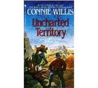 Uncharted Territory Connie Willis (Auteur)