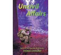 Uncivil Affairs - Part 3 Of The Vixen War Bride Series