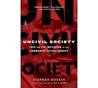 Uncivil Society: 1989 and the Implosion of the Communist Establishment