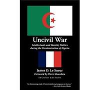 Uncivil War by James D. Le Sueur James D. Le Sueur (Auteur)
