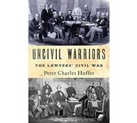 Uncivil Warriors: The Lawyers' Civil War - [Version Originale] Inconnu (Auteur)