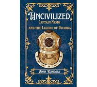 Uncivilized: Captain Nemo and the Legend of Dwarka