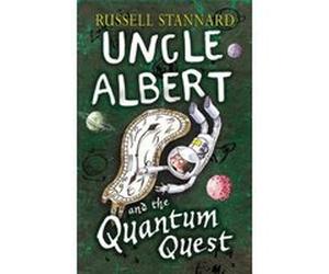 Uncle Albert and the Quantum Quest Stannard, Russell (Auteur)