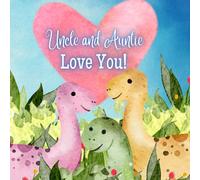 Uncle and Auntie Love You!: A book for nieces and nephews