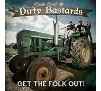 Uncle Bard & The Dirty Bastards - Get The Folk Out [Import Allemand]