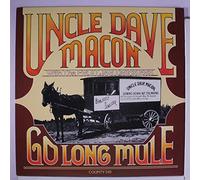 UNCLE DAVE MACON - go long mule LP