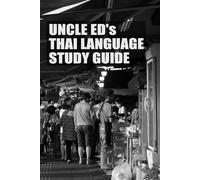 Uncle Ed's Thai Language Study Guide