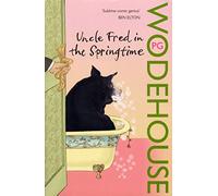 Uncle Fred in the Springtime: (Blandings Castle)