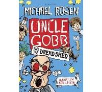 Uncle Gobb And The Dread Shed