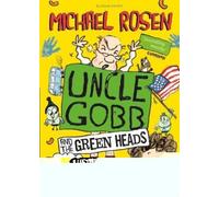 Uncle Gobb And The Green Heads