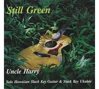 Uncle Harry - Still Green