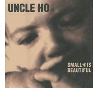 Uncle Ho - Small is Beautiful