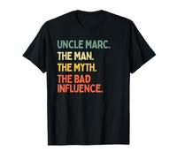 Uncle Marc Citation The Man The Myth The Bad Influence Drôle T-Shirt