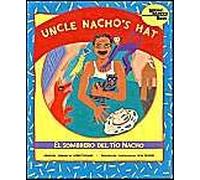 Uncle Nacho's Hat / El Sombrero Del Tío Nacho