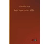 Uncle Remus And Brer Rabbit