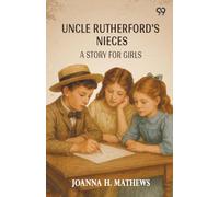 Uncle Rutherford's Nieces A Story For Girls