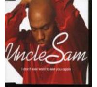Uncle Sam – I Don't Ever Want To See You Again – CD single – Import – Epic