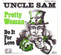 Uncle Sam - Pretty Woman / Do It For Love [Vinyl Single 7'']