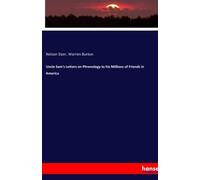 Uncle Sam's Letters On Phrenology To His Millions Of Friends In America