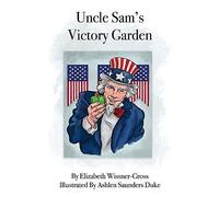 Uncle Sam's Victory Garden