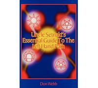 Uncle Setnakt's Essential Guide to the Left Hand Path