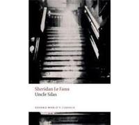Sheridan Le Fanu – Uncle Silas – Broché (anglais) – Oxford University Press