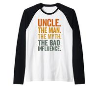 Uncle The Man The Myth The Bad Influence Manche Raglan