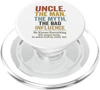 Uncle The Man The Myth The Bad Influence PopSockets PopGrip pour MagSafe