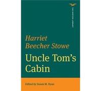 Uncle Toms Cabin The Norton Library by Harriet Beecher Stowe Paperback Book Harriet Beecher Stowe (Auteur)