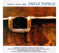 Uncle Tupelo - March 16-20 1992