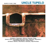 Uncle Tupelo - March 16-20, 1992