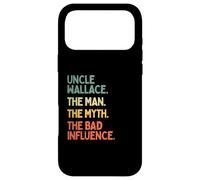 Uncle Wallace Citation Humoristique The Man The Myth The Bad Influence Coque pour iPhone 17 Pro Max