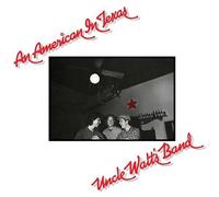 Uncle Walt's Band - An American In Texas [Vinyl]