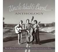 Uncle Walt's Band - 'Anthology: Those Boys From Carolina, They Sure Enough Could