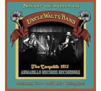 Uncle Walt's Band - Thought You'd Never Ask The C - CD - D23z